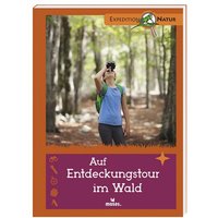 MOSES. VERLAG 104681 Expedition Natur: Auf Entdeckungstour im Wald von moses