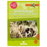 MOSES. VERLAG 108344 Natur aktiv: Schnitzeljagd und andere Spiele in der Natur von moses