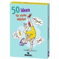 MOSES. VERLAG 30249 50 Ideen für starke Mädchen von moses