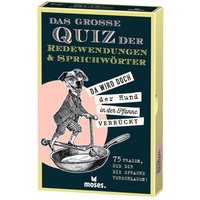 MOSES. VERLAG 53065 Das große Quiz der Redewendungen & Sprichwörter von moses