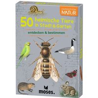 Moses. - Expedition Natur 50 heimische Tiere in Stadt & Garten von moses