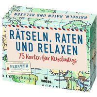 Moses. - Rätseln, Raten und Relaxen: 75 Karten für Reiselustige Moses. - Rätseln, Raten und Relaxen: 75 Karten für Reiselustige von moses