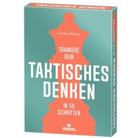 Moses. - Trainiere dein TAKTISCHES DENKEN in 50 Schritten von moses