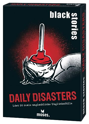 moses. Black Stories Daily Disasters - 50 Rätsel rund um Reale Unglücksfälle, Krimi Kartenspiel mit Spielvariante und Punktechips, Rätselspiel für Jugendliche und Erwachsene von moses