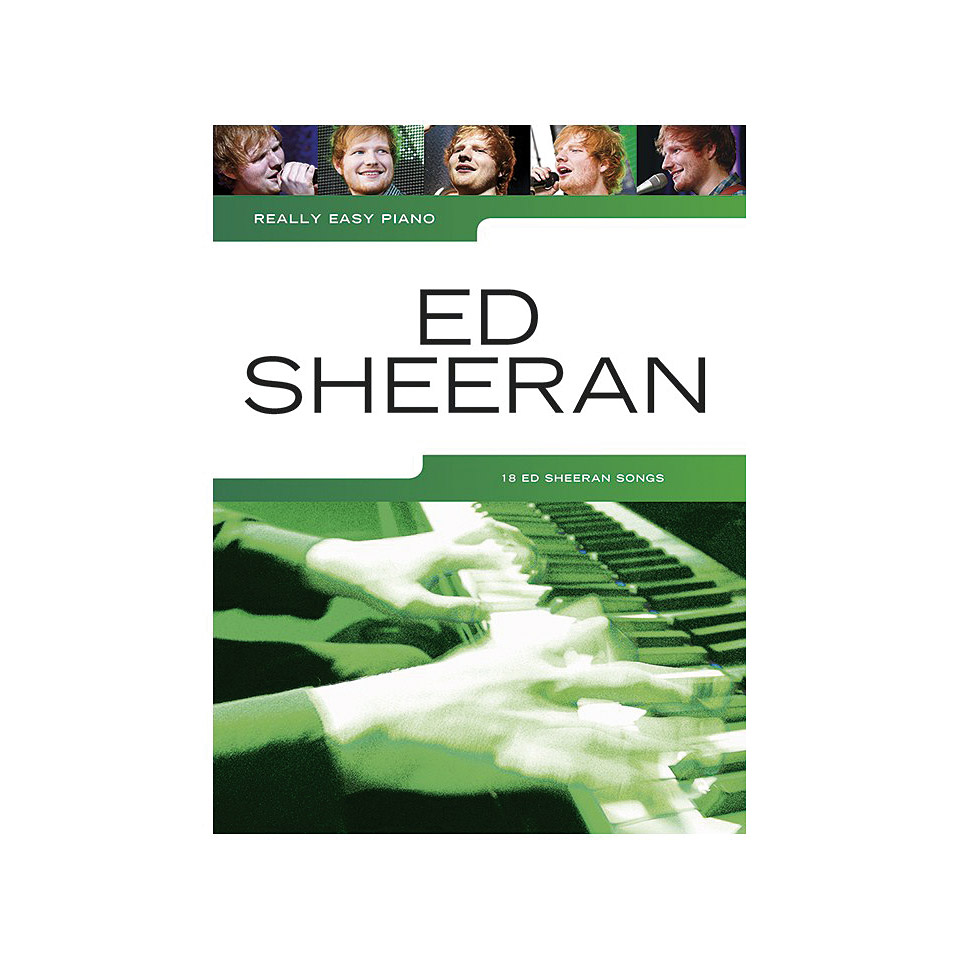 Music Sales Really Easy Piano - Ed Sheeran - 18 Ed Sheeran Songs von music sales