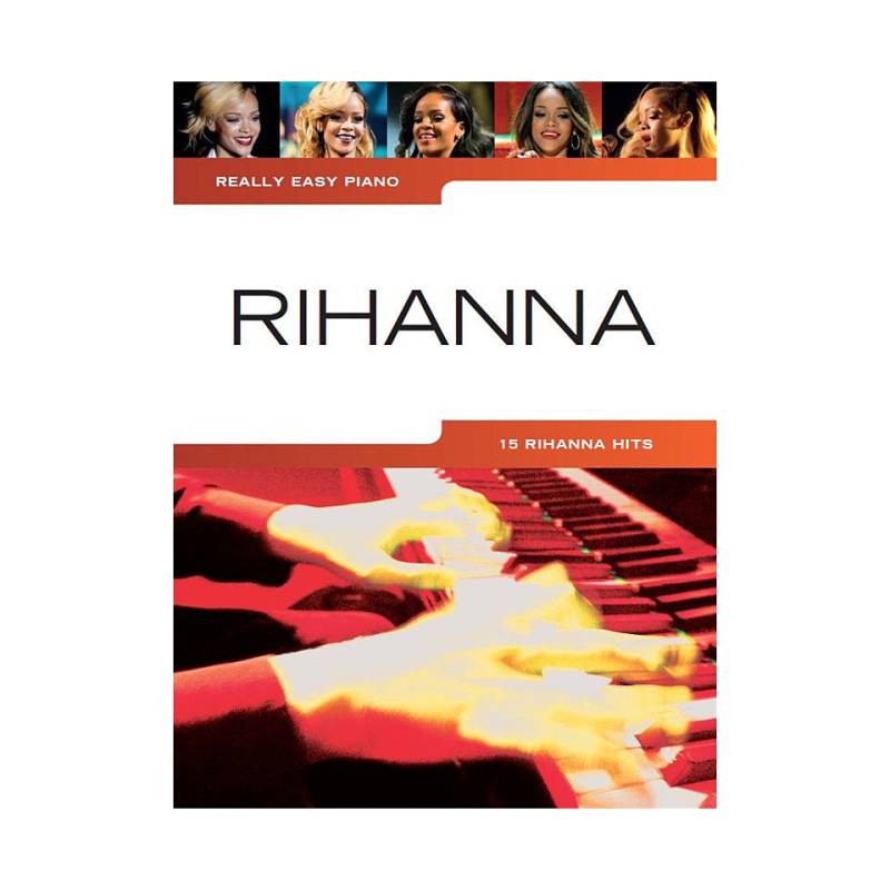 Music Sales Really Easy Piano - Rihanna - 15 Rihanna Hits Notenbuch von music sales