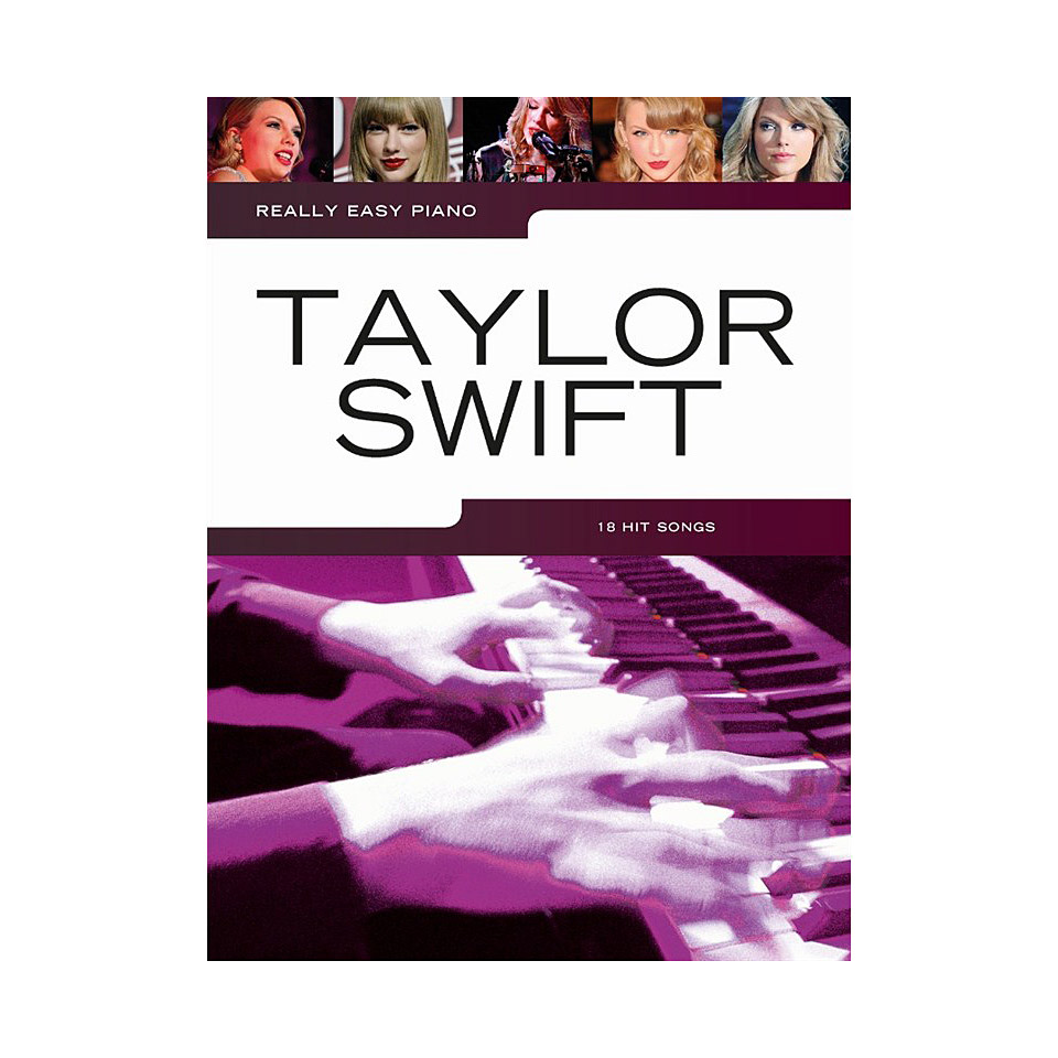 Music Sales Really Easy Piano - Taylor Swift - 18 Hit Songs Notenbuch von music sales