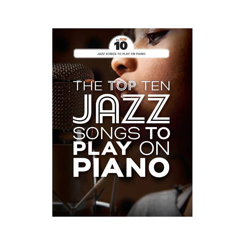 Music Sales The Top Ten Jazz Songs To Play On The Piano Notenbuch von music sales