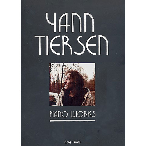 Music Sales Yann Tiersen - Piano Works Songbook von music sales
