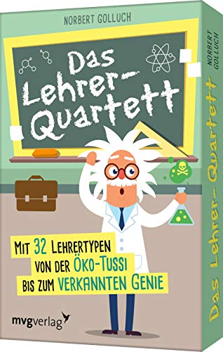 mvg Verlag Das Lehrer-Quartett: Mit 32 Lehrertypen von der Öko-Tussi bis zum verkannten Genie von mvg Verlag