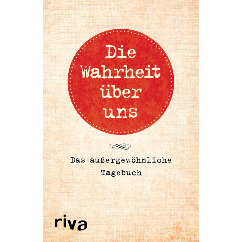 Die Wahrheit über uns von riva Verlag