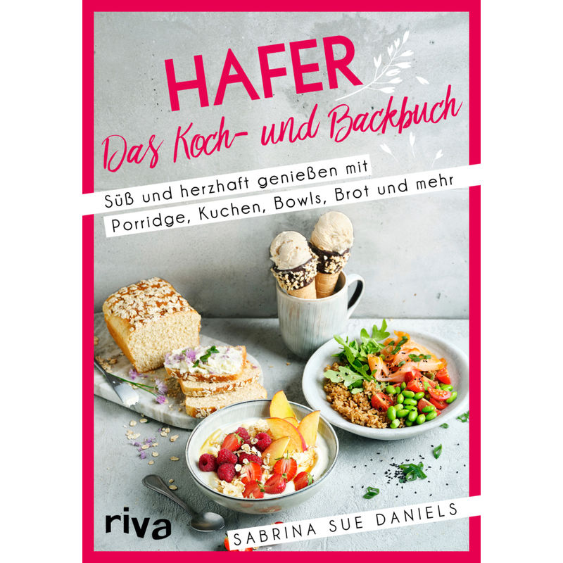 Hafer: Das Koch- und Backbuch von riva Verlag