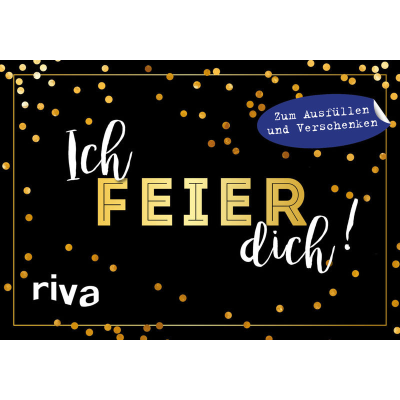 Ich feier dich! von riva Verlag