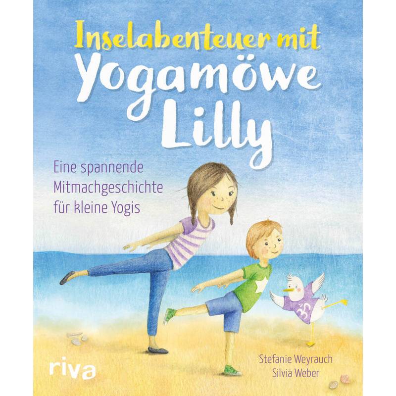 Inselabenteuer mit Yogamöwe Lilly von riva Verlag