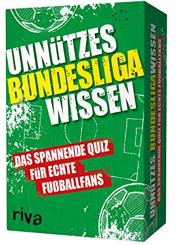 Unnützes Bundesligawissen – Das spannende Quiz für echte Fußballfans von riva Verlag