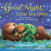 Good Night Little Sea Otter Good Night Little Sea Otter von Star Bright Books